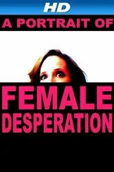 A Portrait of Female Desperation постер