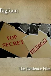 Bigfoot: The Evidence Files постер