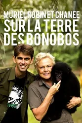 Muriel Robin & Chanee sur la Terre des Bonobos постер