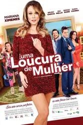Uma Loucura de Mulher постер