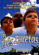Os três Zuretas постер