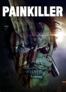 Painkiller 2021, США, триллер постер