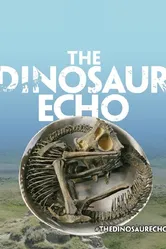 The Dinosaur Echo постер