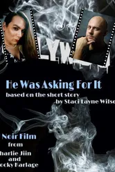 He Was Asking for It: A Noir Film постер