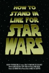 How to Stand in Line for Star Wars постер