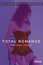 Total Romance: Dangerous Liaisons постер