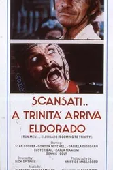 Пошли прочь... Троица прибывает в Эльдорадо 1972 постер