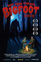 Not Your Typical Bigfoot Movie постер