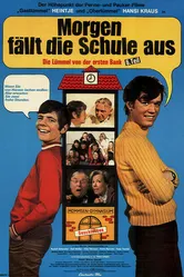 Morgen fällt die Schule aus - Die Lümmel von der ersten Bank, VI. Teil постер