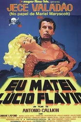 Eu Matei Lúcio Flávio постер