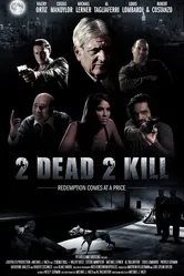 2 Dead 2 Kill постер
