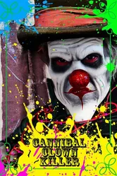 Cannibal Clown Killer постер