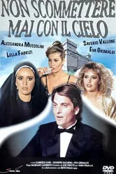 Non scommettere mai con il cielo постер