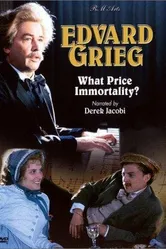 Edvard Grieg: What Price Immortality? постер