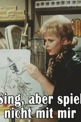 Sing, aber spiel nicht mit mir постер