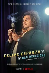 Felipe Esparza: Bad Decisions постер