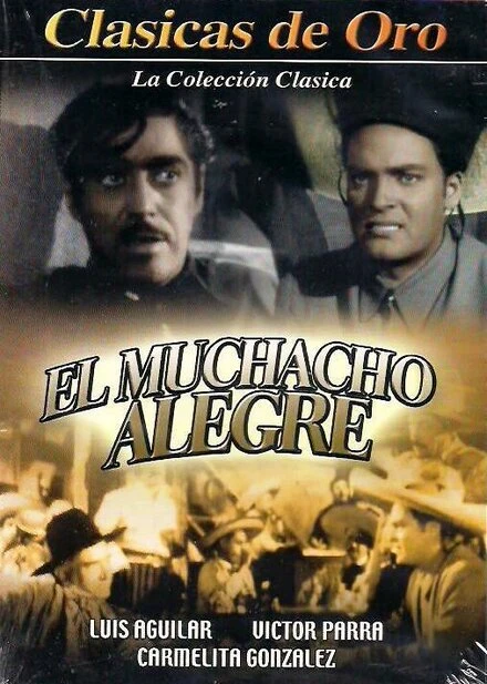 Постер El muchacho alegre