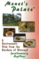 Monet's Palate: A Gastronomic View from the Gardens of Giverny постер