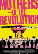 Mothers of the Revolution постер