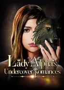 Тайные романы Леди Альфы постер