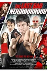 The Last Bad Neighborhood постер