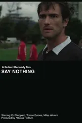 Say Nothing 2013 постер