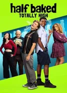 Half Baked 2 постер