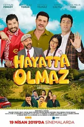 Hayatta Olmaz постер
