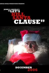 Let's Kill Santa Claus... постер