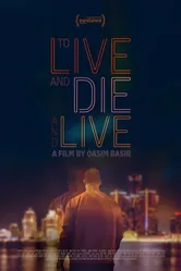 To Live and Die and Live постер