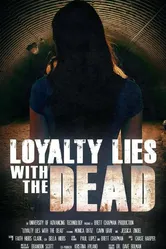 Loyalty Lies with the Dead постер