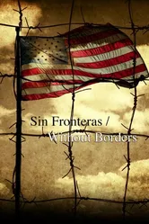 Sin Fronteras/Without Borders постер