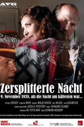 Zersplitterte Nacht: 9. November 1938, als die Nacht am kältesten war... постер