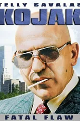 Kojak: Fatal Flaw постер