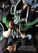 Our Blood Is Wine постер
