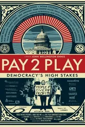 PAY 2 PLAY: Democracy's High Stakes постер