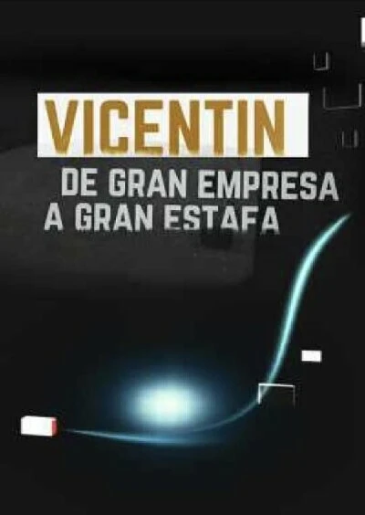 Постер Vicentín: de gran empresa a gran estafa