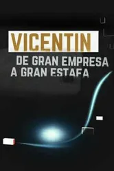 Vicentín: de gran empresa a gran estafa постер