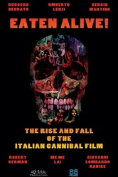 Eaten Alive! The Rise and Fall of the Italian Cannibal Film постер