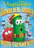 VeggieTales: The Wonderful World of Autotainment постер