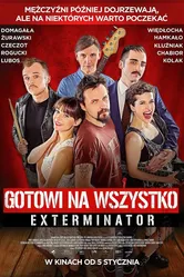 Exterminator. Faceci pragna mocniej постер