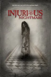 Injurious Nightmare постер