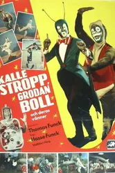 Kalle Stropp, Grodan Boll och deras vänner постер