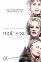 Mothers and Daughters 2006 постер