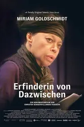 Miriam Goldschmidt - Erfinderin von Dazwischen постер