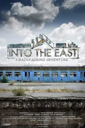 Into the East: A Backpacking Adventure постер