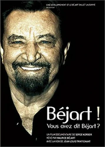 Постер Béjart!... Vous avez dit Béjart?...