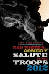Ron White Comedy Salute to the Troops 2012 постер