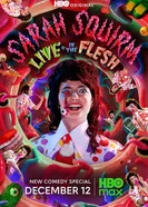 Sarah Squirm: Live + in the Flesh постер
