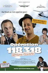 Opération 118 318 sévices clients постер
